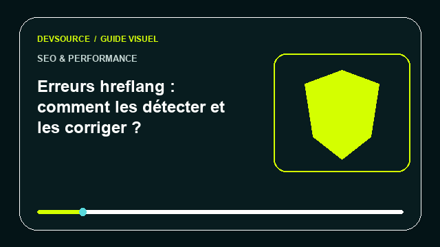 Animation éditoriale : Erreurs hreflang : comment les détecter et les