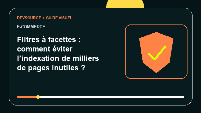 Animation éditoriale : Filtres à facettes : comment éviter