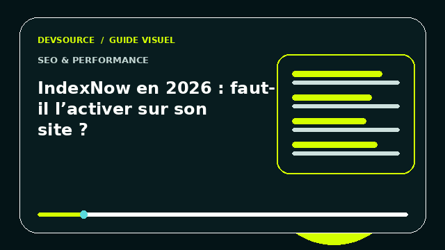 Animation éditoriale : IndexNow en 2026 : faut-il l’activer sur son site ?