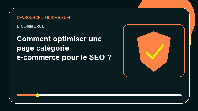 Animation éditoriale : Comment optimiser une page catégorie