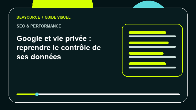 Animation éditoriale : Google et vie privée : reprendre le contrôle
