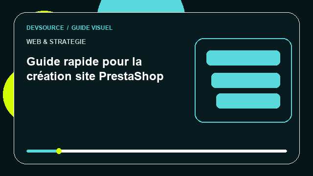 Animation éditoriale : Guide rapide pour la création site PrestaShop