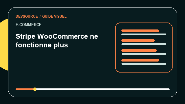 Animation éditoriale : Stripe WooCommerce ne fonctionne plus
