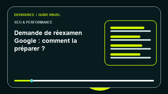 Animation éditoriale : Préparer une demande de réexamen Google solide