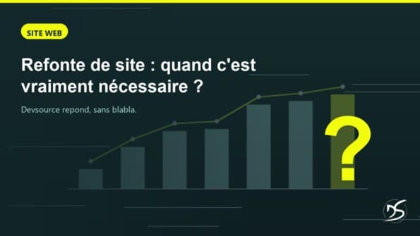 Refonte de site quand cest vraiment necessaire | Devsource by Maxime GUINARD