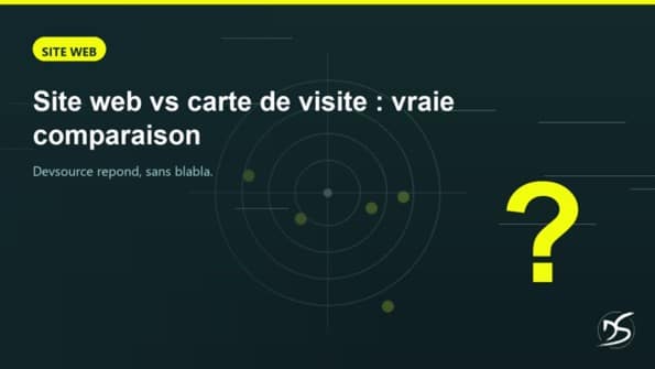 Site web vs carte de visite vraie comparaison | Devsource by Maxime GUINARD